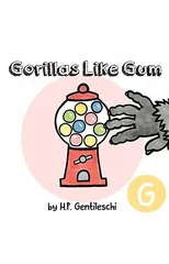 Gorillas Like Gum