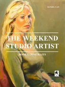 The WeekEnd Studio Artist, Book I - Portraits