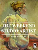 The WeekEnd Studio Artist, Book II - Figure