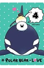 A Polar Bear in Love, Vol. 4