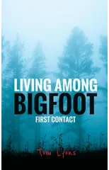 Living Among Bigfoot