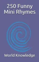 250 Funny Mini Rhymes
