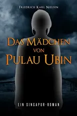 Das Madchen von Pulau Ubin