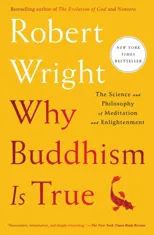 Why Buddhism Is True