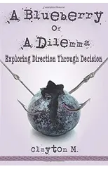 A Blueberry of a Dilemma