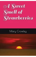 A Sweet Smell of Strawberries