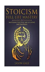 Stoicism Full Life Mastery