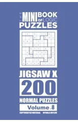 The Mini Book of Logic Puzzles - Jigsaw X 200 Normal (Volume 8)