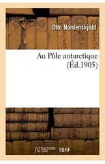 Au Pole Antarctique
