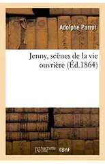 Jenny, Scenes de la Vie Ouvriere