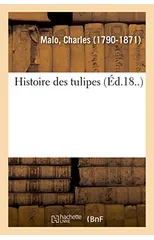 Histoire Des Tulipes