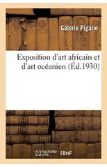 Exposition d'Art Africain Et d'Art Oceanien