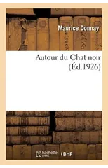 Autour Du Chat Noir