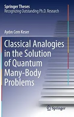 Classical Analogies in the Solution of Quantum Many-Body Problems (2018)