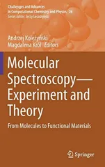 Molecular Spectroscopy--Experiment and Theory