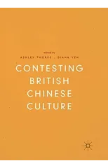 Contesting British Chinese Culture