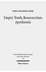 Empty Tomb, Resurrection, Apotheosis