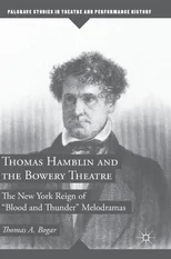 Thomas Hamblin and the Bowery Theatre