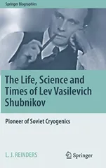 The Life, Science and Times of Lev Vasilevich Shubnikov