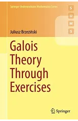 Galois Theory Through Exercises