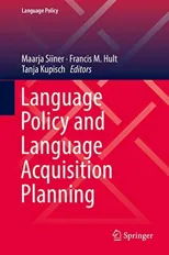 Language Policy and Language Acquisition Planning (2018)