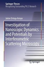Investigation of Nanoscopic Dynamics and Potentials by Interferometric Scattering Microscopy (2018)