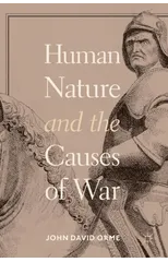 Human Nature and the Causes of War