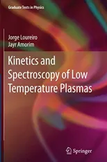 Kinetics and Spectroscopy of Low Temperature Plasmas