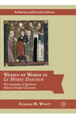 Women of Words in Le Morte Darthur