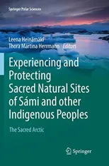 Experiencing and Protecting Sacred Natural Sites of Sami and other Indigenous Peoples