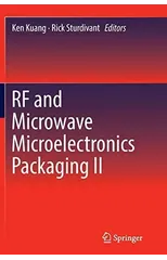 RF and Microwave Microelectronics Packaging II