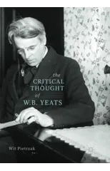 The Critical Thought of W. B. Yeats