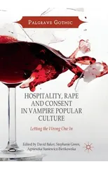 Hospitality, Rape and Consent in Vampire Popular Culture