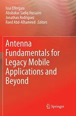 Antenna Fundamentals for Legacy Mobile Applications and Beyond (Softcover Reprint of the Original 1st 2018)