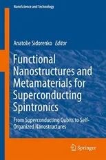 Functional Nanostructures and Metamaterials for Superconducting Spintronics