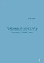 Using Pedagogic Intervention to Cultivate Contextual Lexical Competence in L2