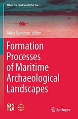 Formation Processes of Maritime Archaeological Landscapes
