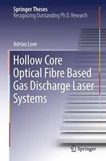 Hollow Core Optical Fibre Based Gas Discharge Laser Systems (2018)