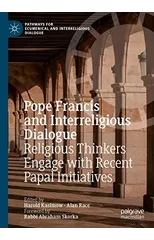 Pope Francis and Interreligious Dialogue