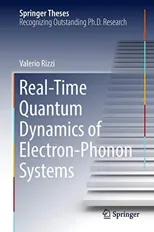 Real-Time Quantum Dynamics of Electron-Phonon Systems (2018)