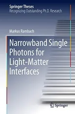 Narrowband Single Photons for Light-Matter Interfaces (2018)
