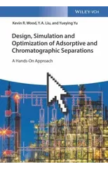 Design, Simulation and Optimization of Adsorptive and Chromatographic Separations