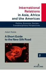 A Short Guide to the New Silk Road
