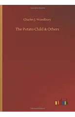 The Potato Child & Others