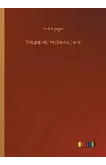 Singapur, Malacca, Java