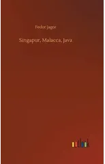Singapur, Malacca, Java