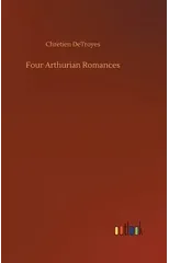 Four Arthurian Romances