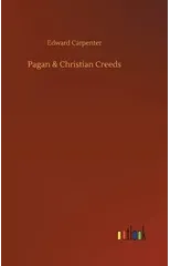 Pagan & Christian Creeds
