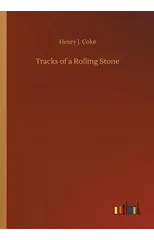 Tracks of a Rolling Stone