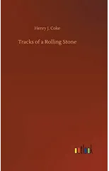 Tracks of a Rolling Stone